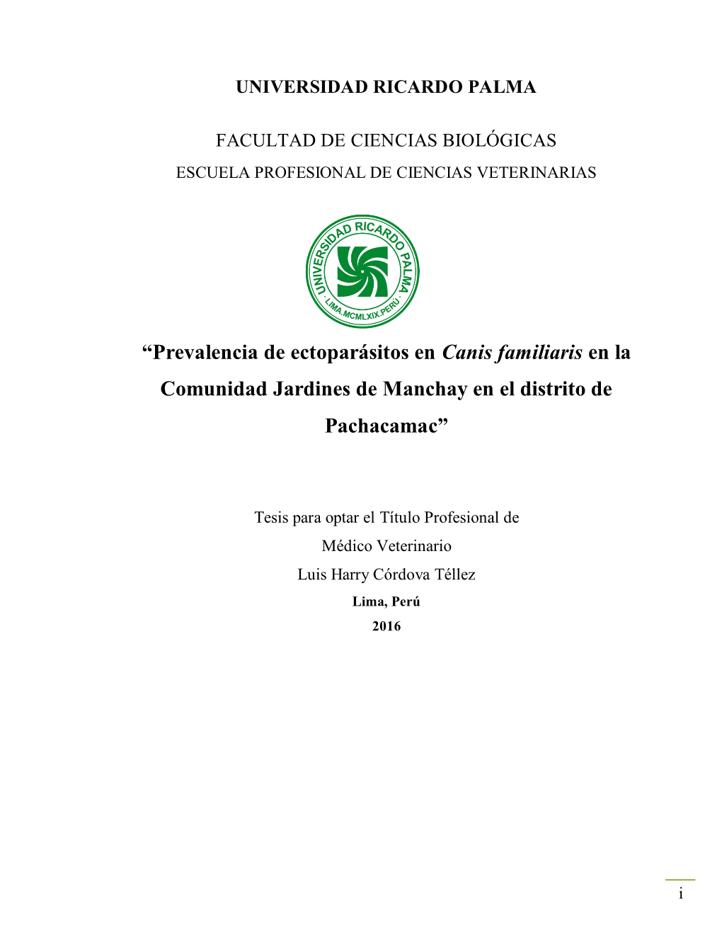 “Prevalencia De Ectoparásitos En Canis Familiaris En La Comunidad Jardines De Manchay En El Distrito De Pachacamac”