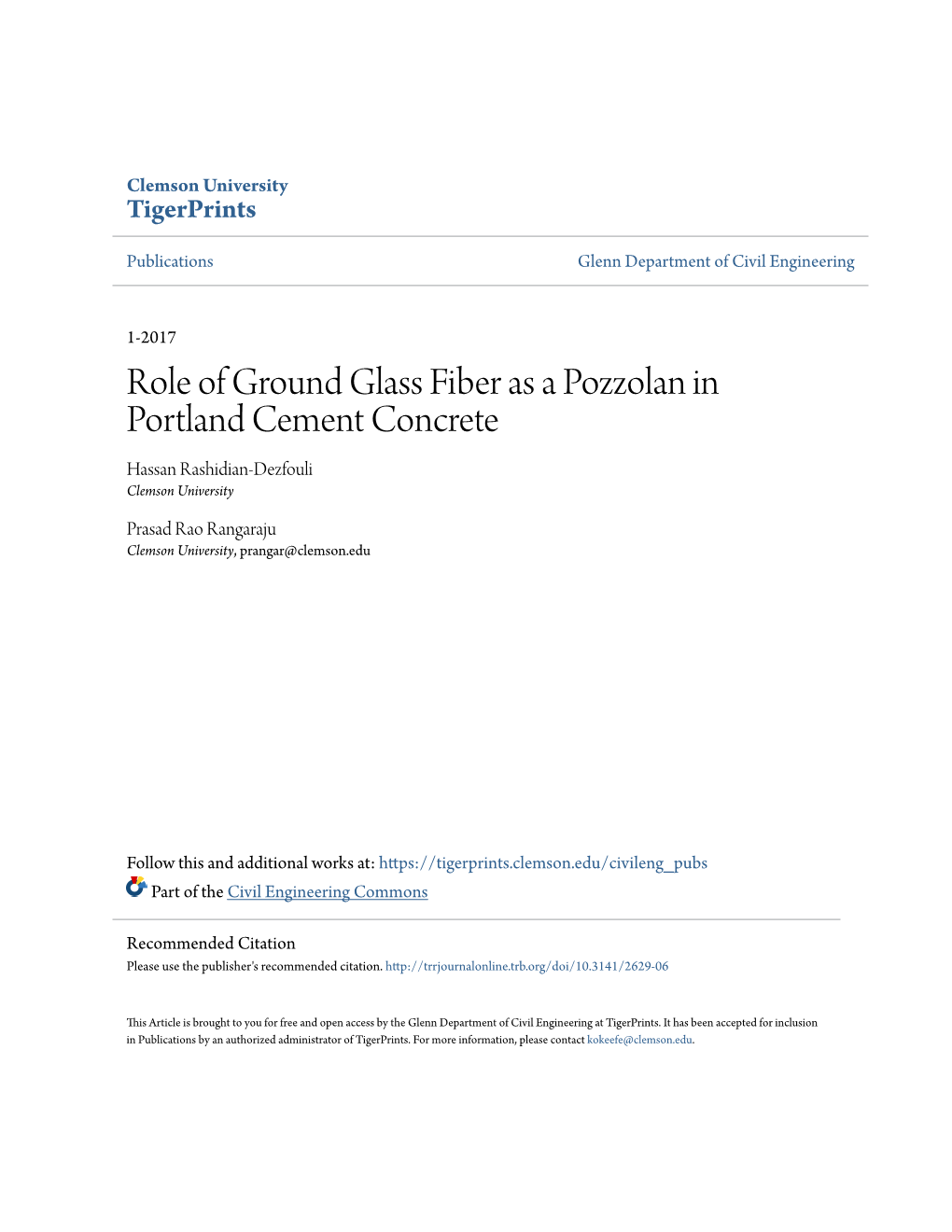 Role of Ground Glass Fiber As a Pozzolan in Portland Cement Concrete Hassan Rashidian-Dezfouli Clemson University