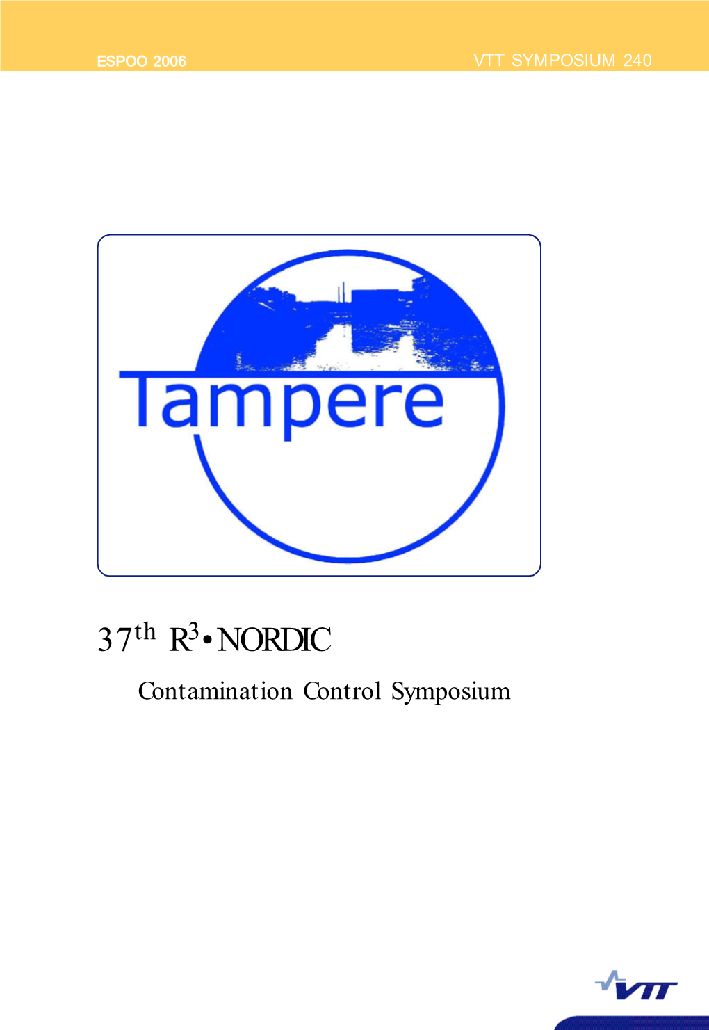 37Th R3-NORDIC. Contamination Control Symposium