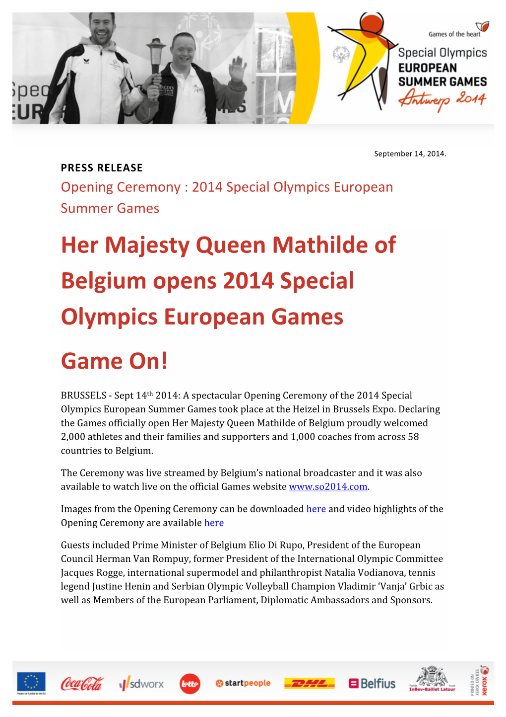 2014 Special Olympics European Summer Games Her Majesty Queen Mathilde of Belgium Opens 2014 Special Olympics European Games Game On!