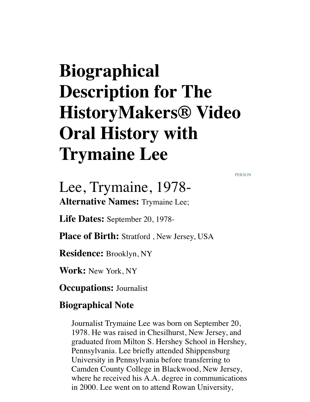 Biographical Description for the Historymakers® Video Oral History with Trymaine Lee