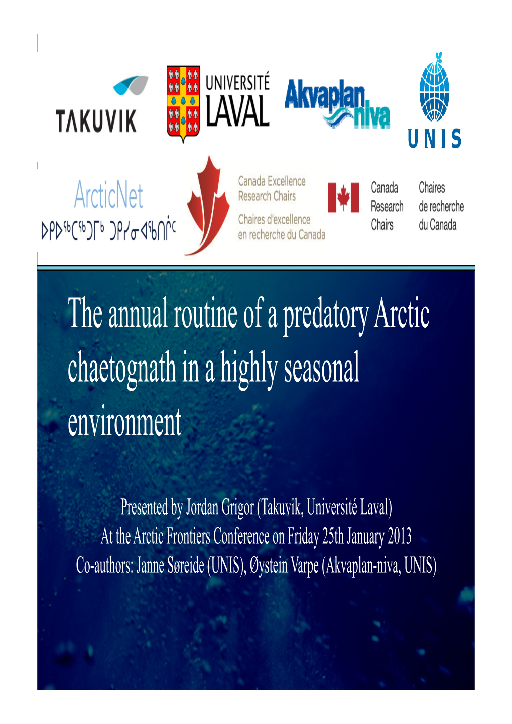 The Annual Routine of a Predatory Arctic Chaetognath in a Highly Seasonal Environment