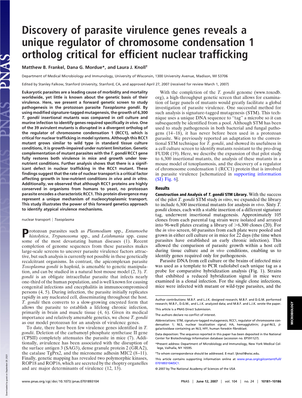 Discovery of Parasite Virulence Genes Reveals a Unique Regulator of Chromosome Condensation 1 Ortholog Critical for Efficient Nuclear Trafficking