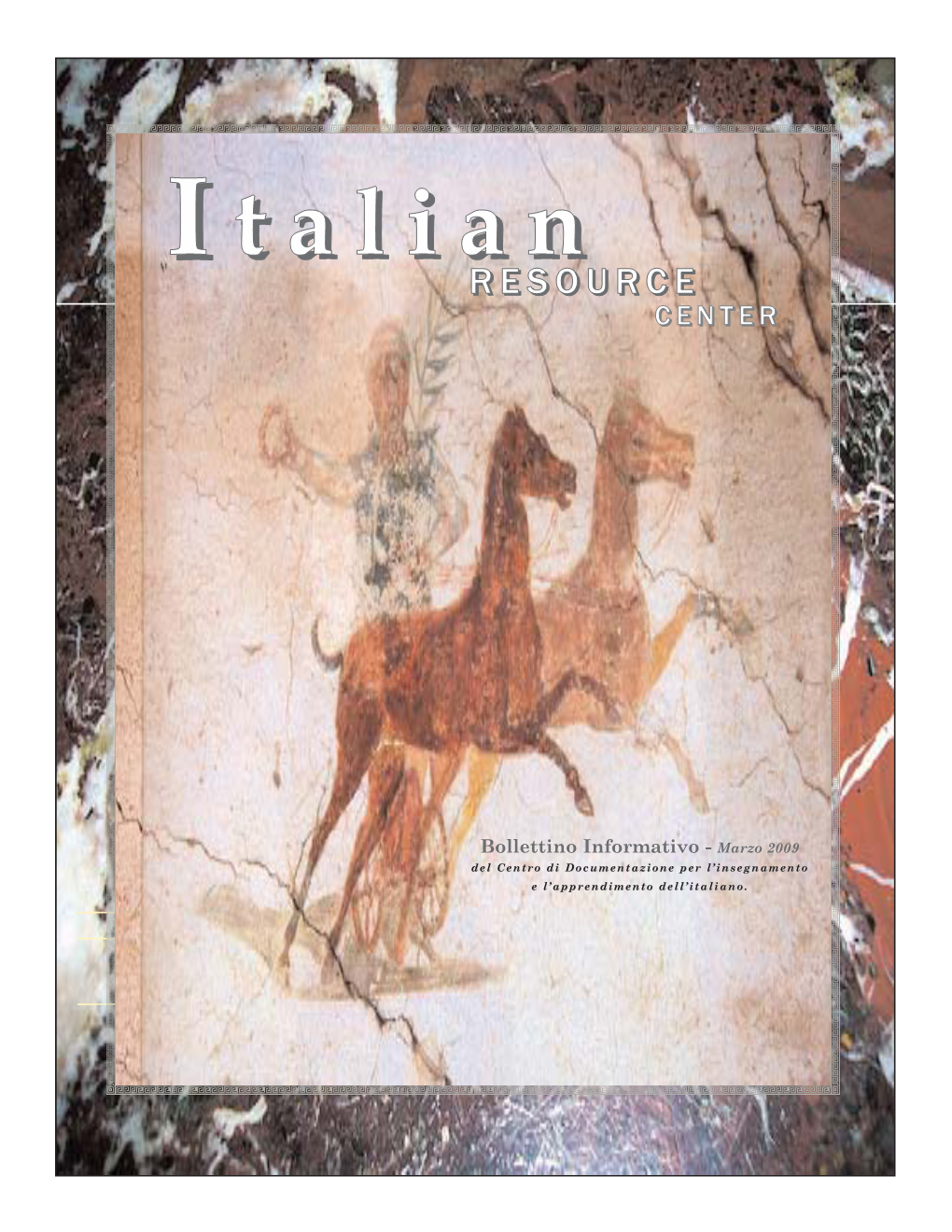 Marzo 2009 Del Centro Di Documentazione Per L’Insegnamento E L’Apprendimento Dell’Italiano