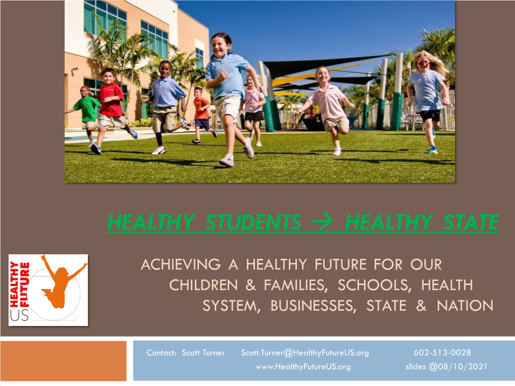 Healthy Students → Healthy State