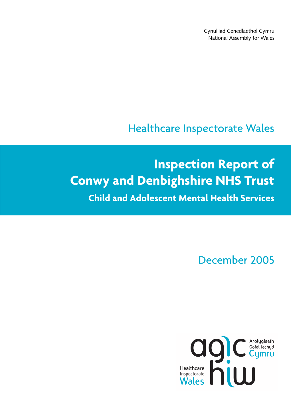 Inspection Report of Conwy and Denbighshire NHS Trust Child and Adolescent Mental Health Services
