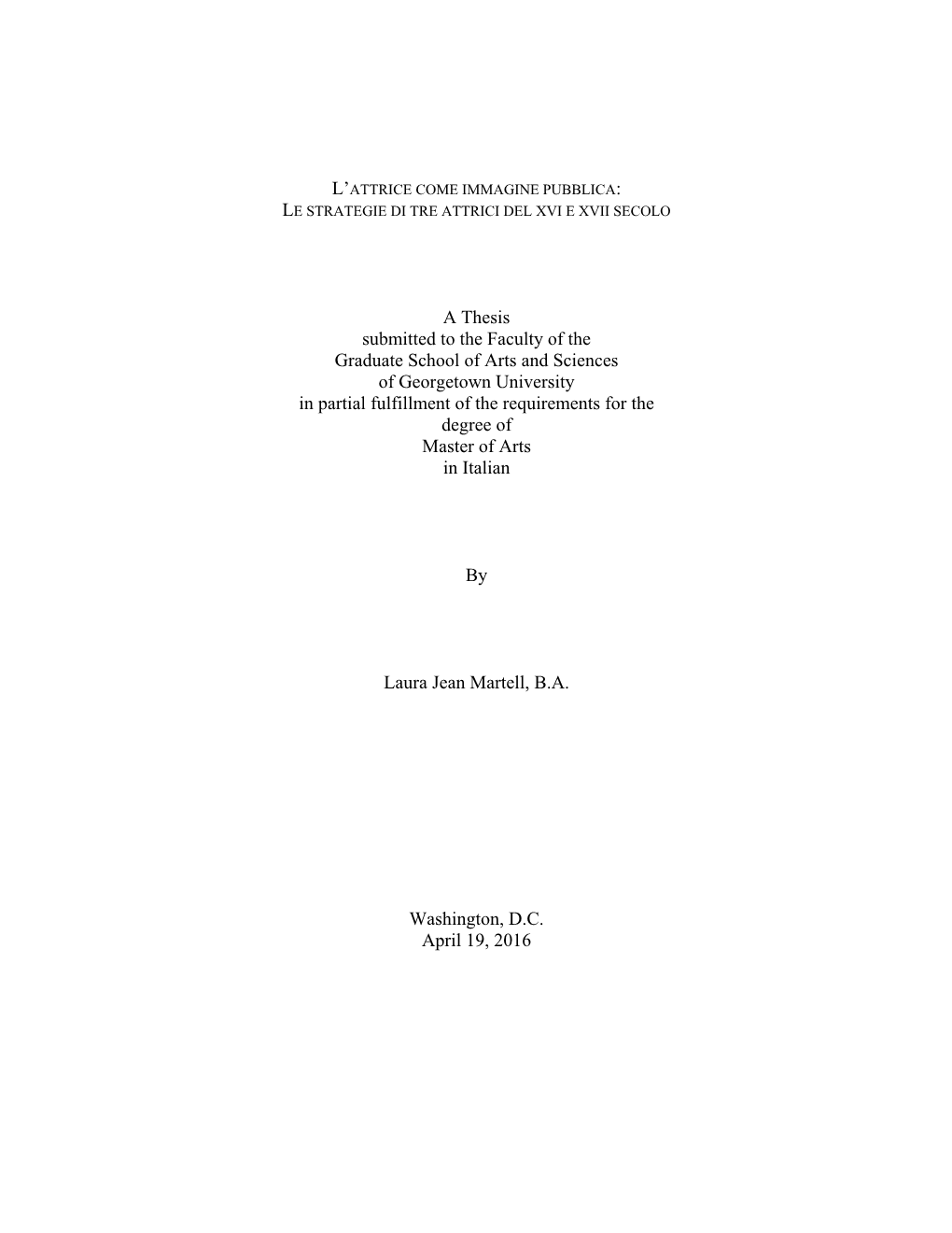 A Thesis Submitted to the Faculty of the Graduate School of Arts And