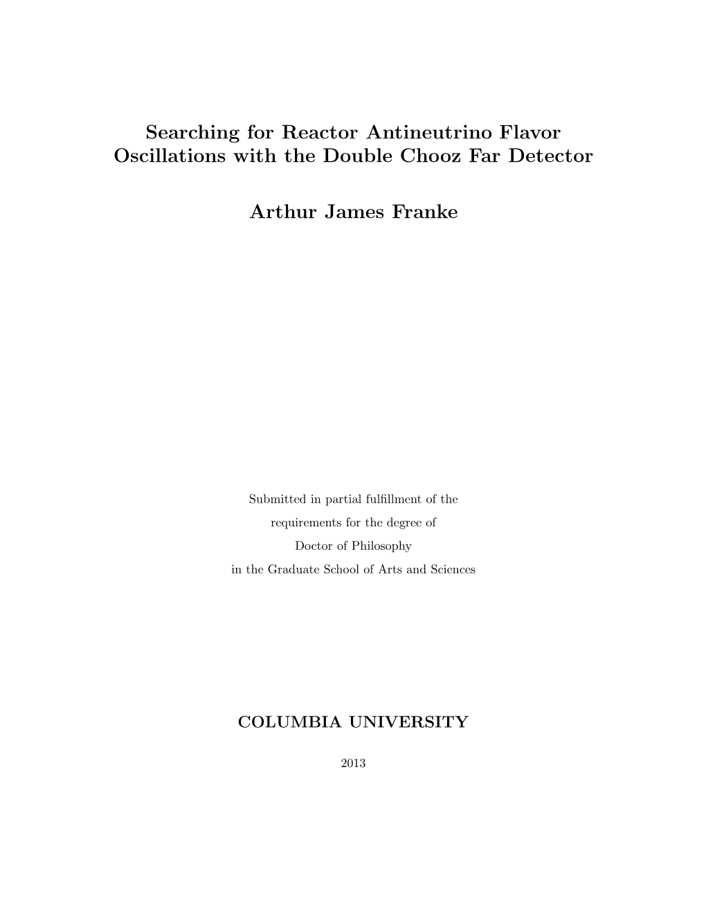 Searching for Reactor Antineutrino Flavor Oscillations with the Double Chooz Far Detector Arthur James Franke