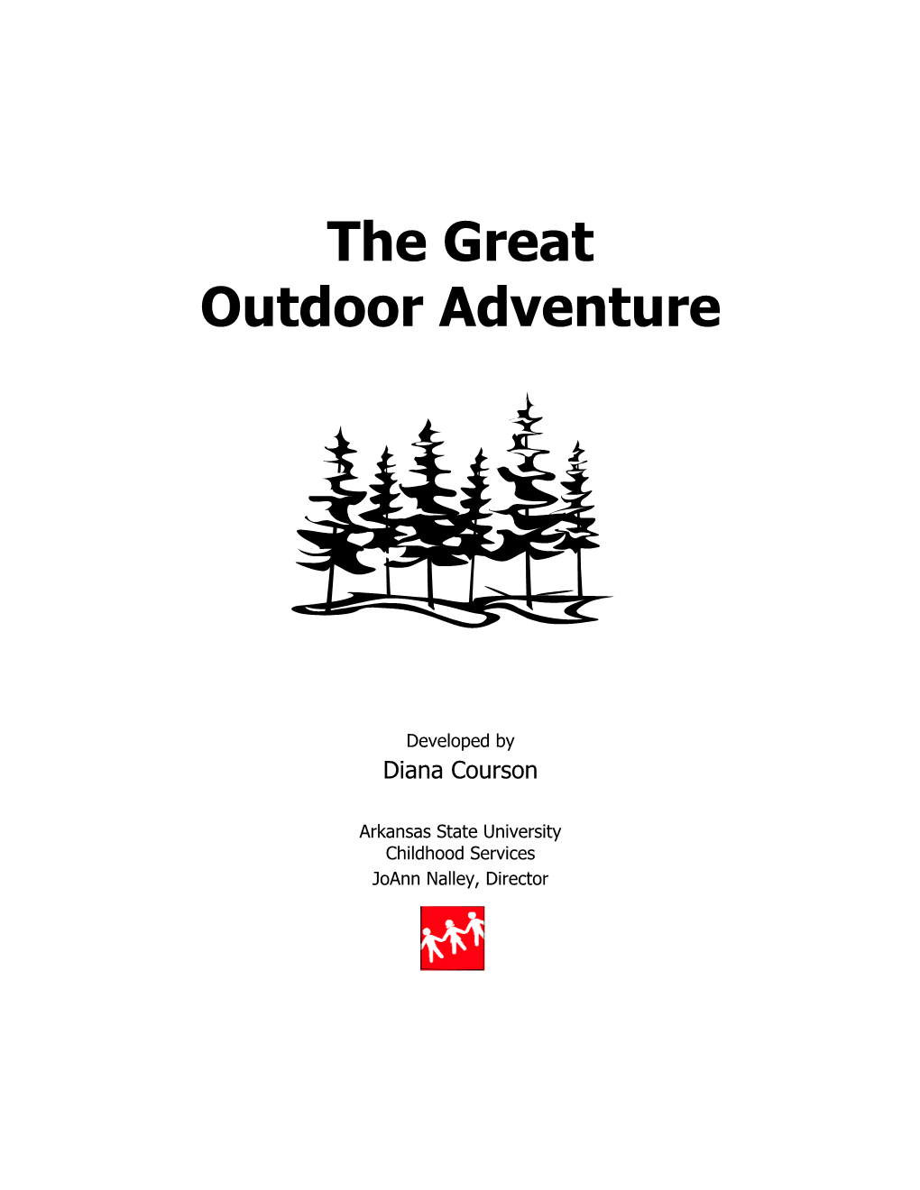The Great Outdoor Adventure