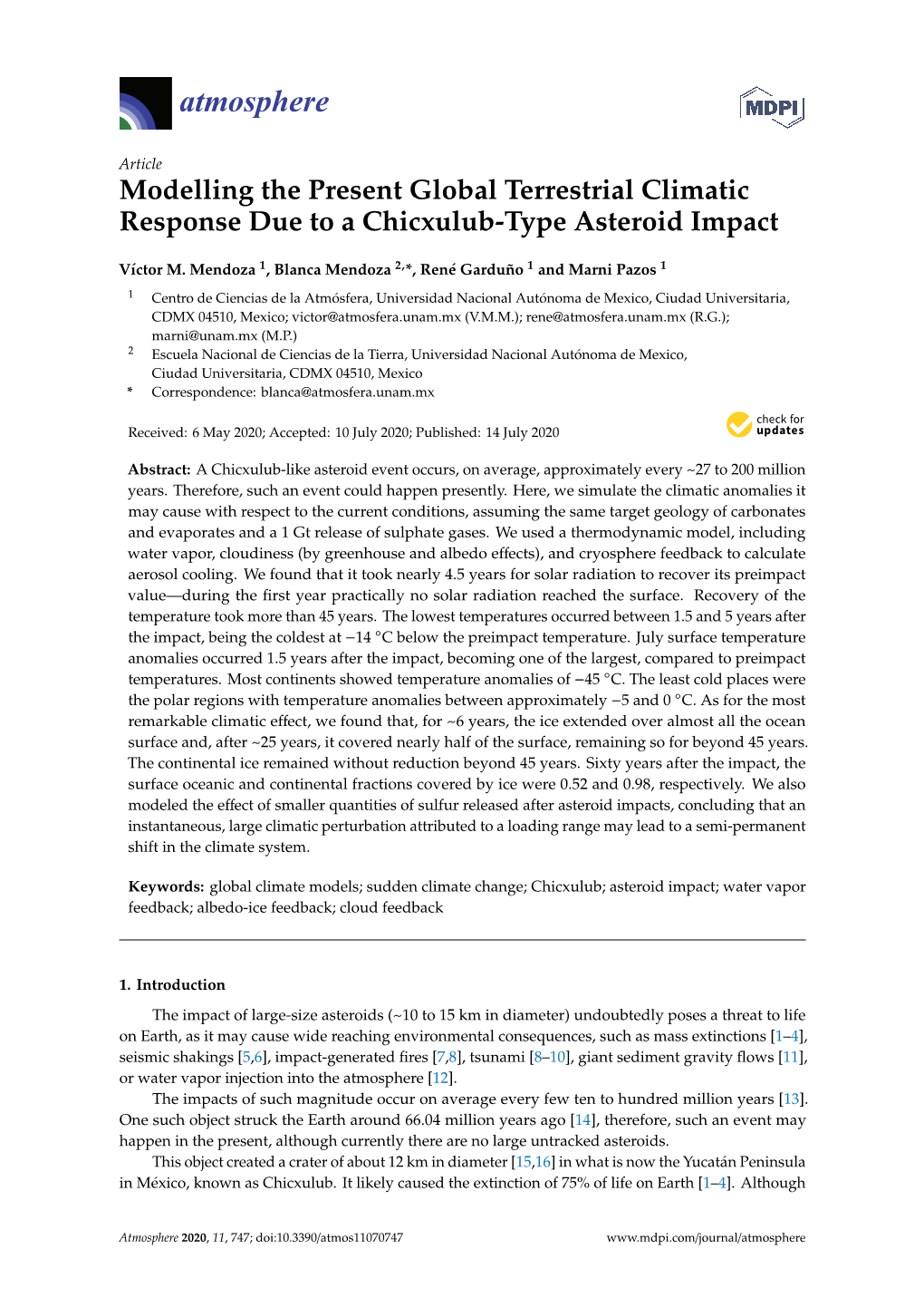 Modelling the Present Global Terrestrial Climatic Response Due to a Chicxulub-Type Asteroid Impact