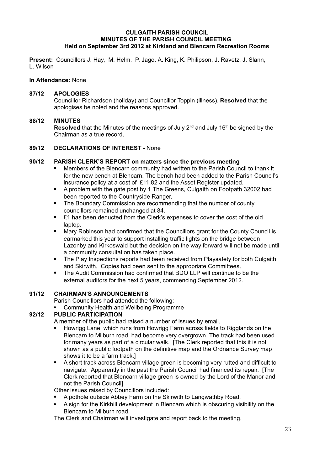 CULGAITH PARISH COUNCIL MINUTES of the PARISH COUNCIL MEETING Held on September 3Rd 2012 at Kirkland and Blencarn Recreation Rooms