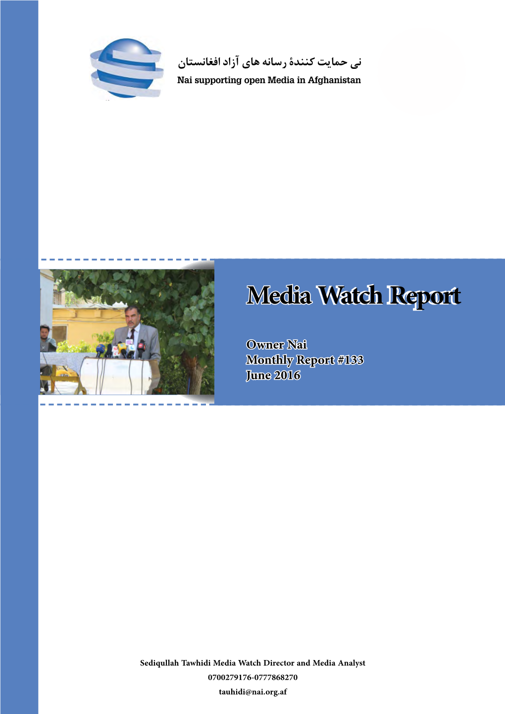 Media Watch Report Owner Nai Monthly Report #133 June 2016