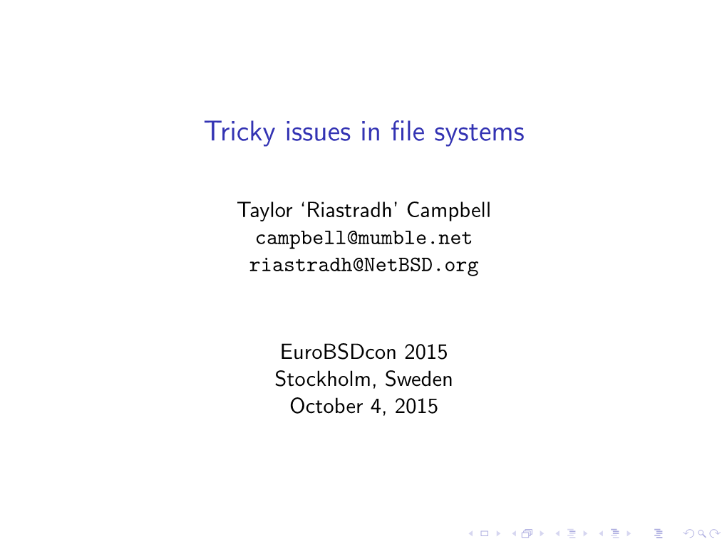 Tricky Issues in File Systems