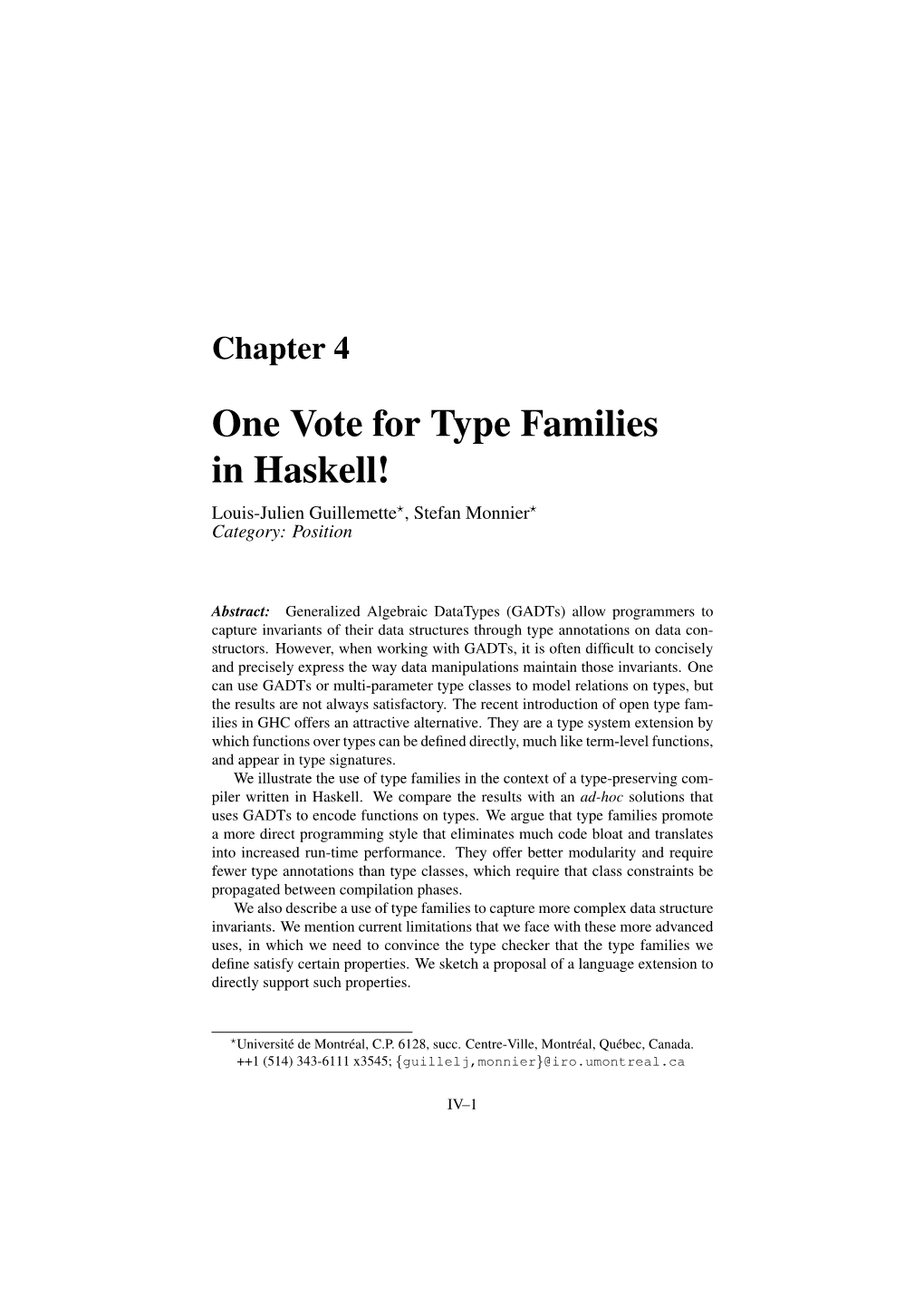 One Vote for Type Families in Haskell! Louis-Julien Guillemette?, Stefan Monnier? Category: Position