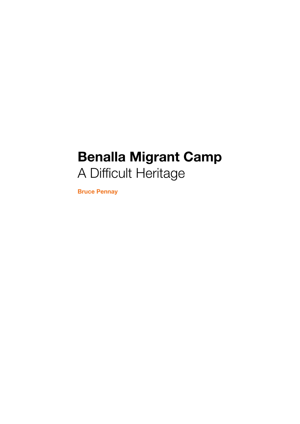 Benalla Migrant Camp a Difficult Heritage