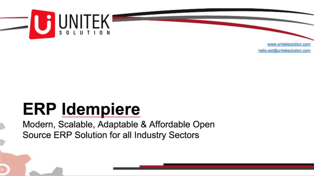 ERP Idempiere Modern, Scalable, Adaptable & Affordable Open Source ERP Solution for All Industry Sectors Agenda