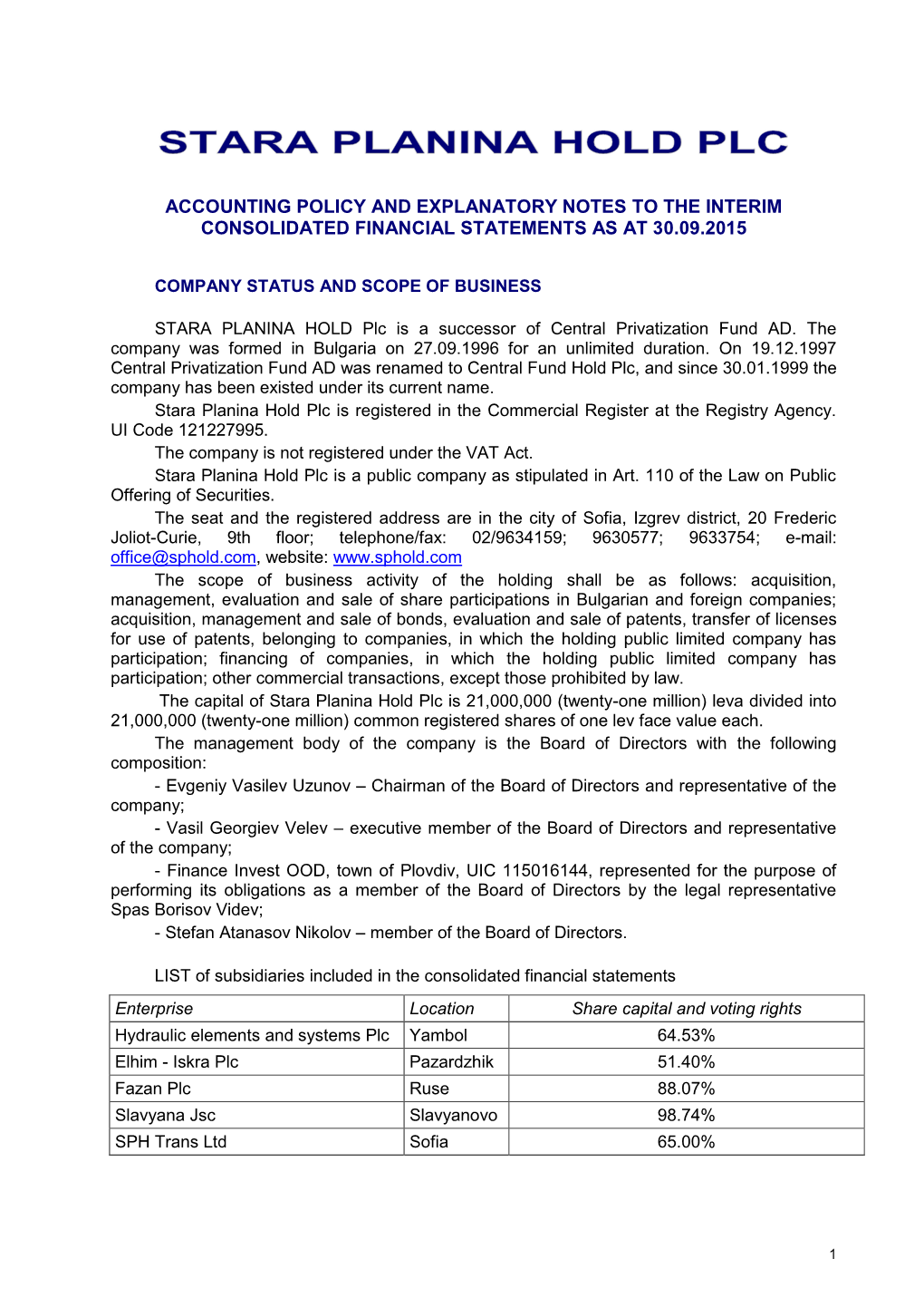 STARA PLANINA HOLD Plc Is a Successor of Central Privatization Fund AD