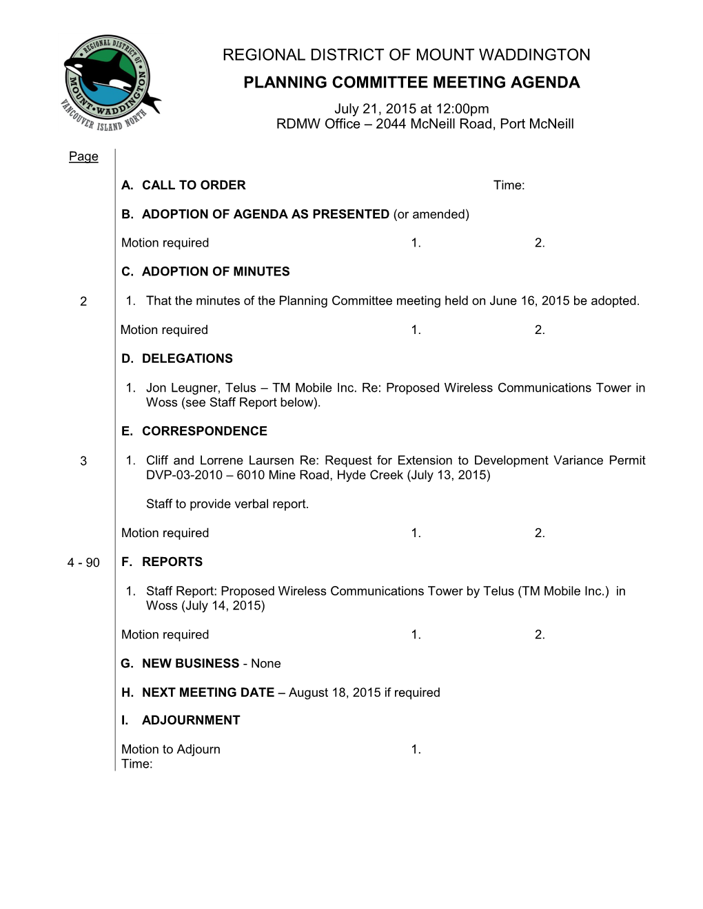 Regional District of Mount Waddington Planning Committee Meeting Held Tuesday, June 16, 2015 at the Regional District Office, 2044 Mcneill Road, Port Mcneill