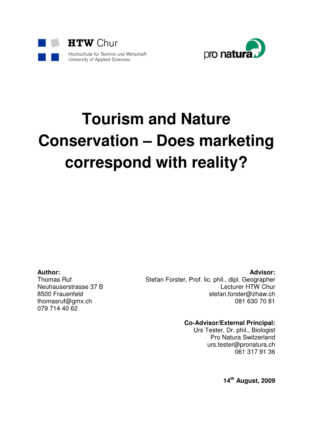 Tourism and Nature Conservation – Does Marketing Correspond with Reality?