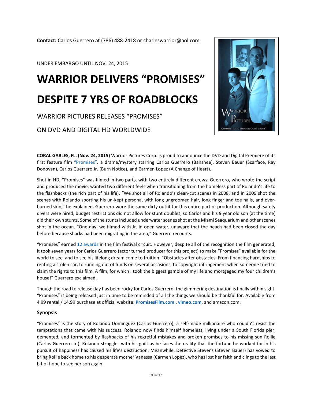 Promises” Despite 7 Yrs of Roadblocks Warrior Pictures Releases “Promises” on Dvd and Digital Hd Worldwide