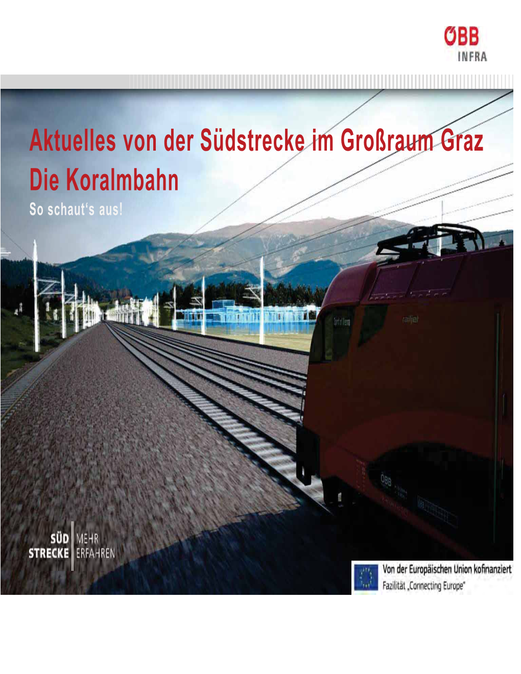 Aktuelles Von Der Südstrecke Im Großraum Graz – Die Koralmbahn