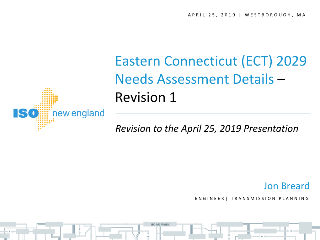 Eastern Connecticut (ECT) 2029 Needs Assessment Details – Revision 1