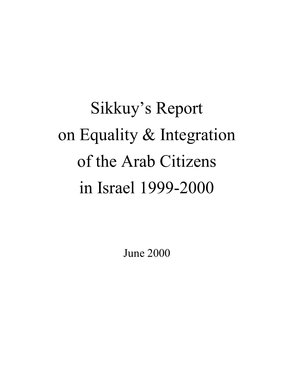 Sikkuy's Report on Equality & Integration of the Arab Citizens in Israel 1999-2000