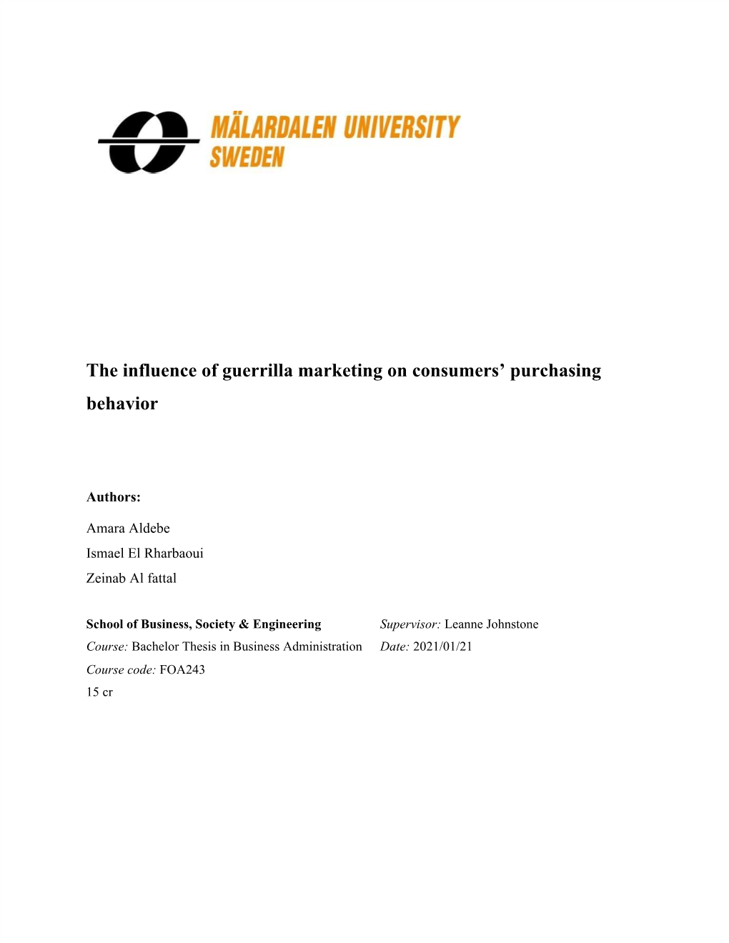 The Influence of Guerrilla Marketing on Consumers' Purchasing Behavior