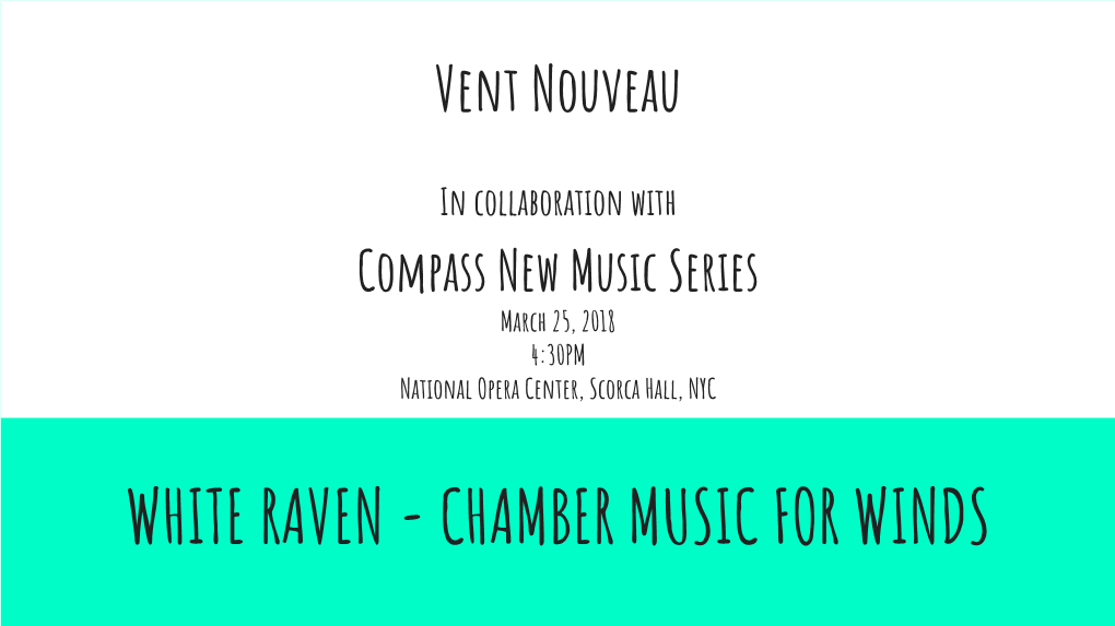WHITE RAVEN - CHAMBER MUSIC for WINDS About