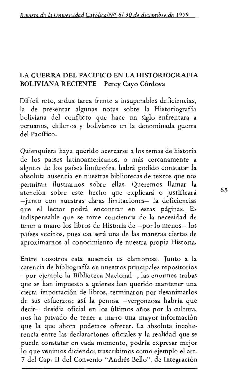 LA GUERRA DEL PACIFICO EN LA HISTORIOGRAFIA BOLIVIANA RECIENTE Percy Cayo Córdova