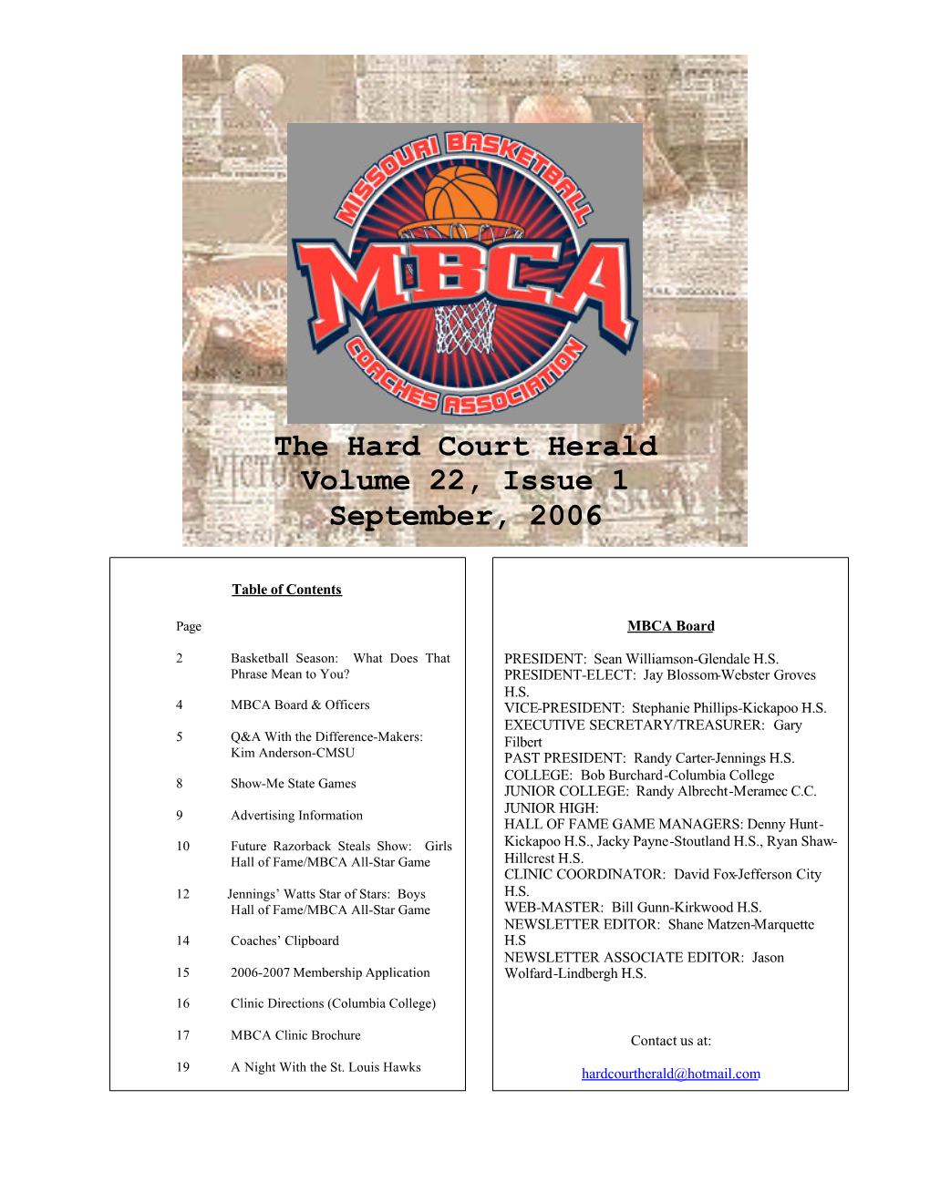 The Hard Court Herald Volume 22, Issue 1 September, 2006 Shane's