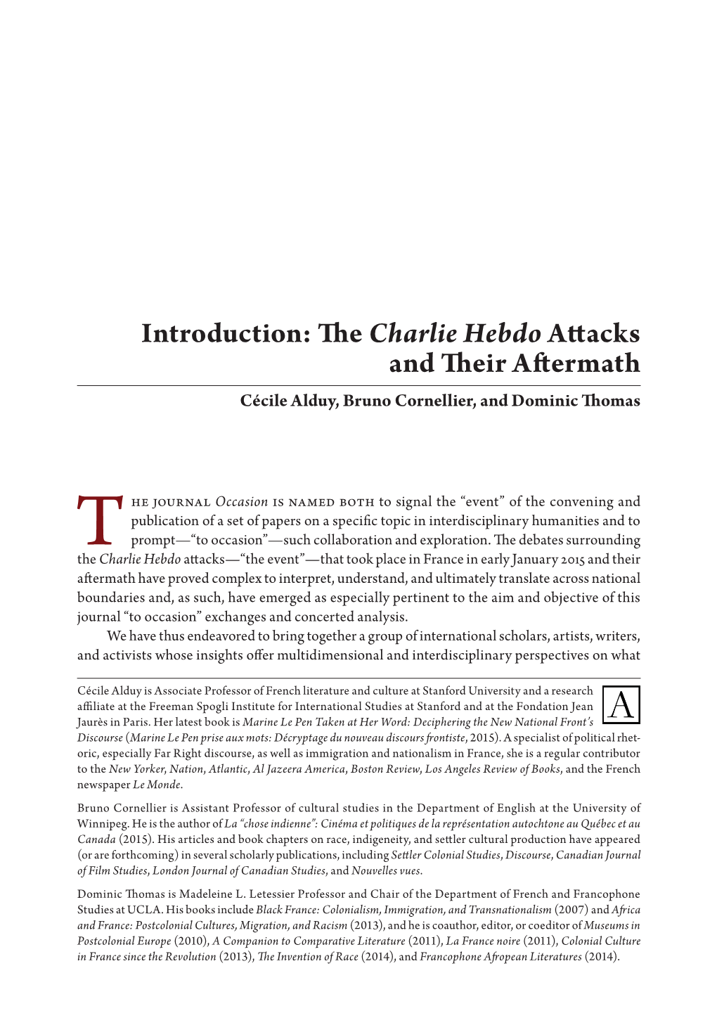 Introduction: the Charlie Hebdo Attacks and Their Aftermath Cécile Alduy, Bruno Cornellier, and Dominic Thomas