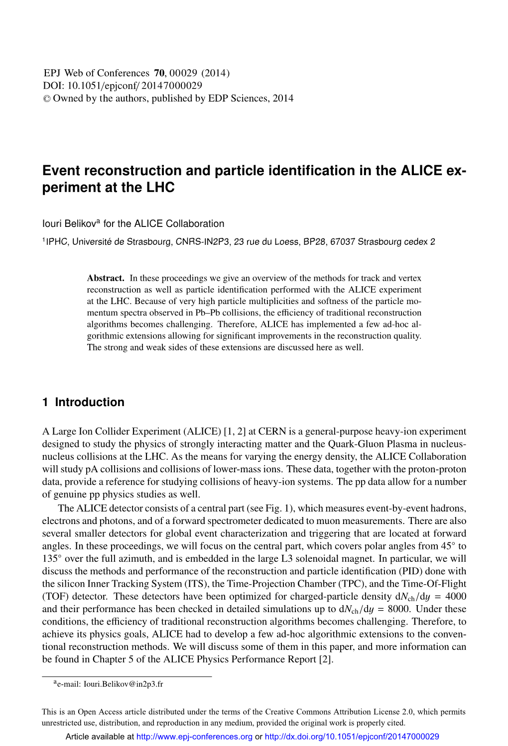 Event Reconstruction and Particle Identification in the ALICE Experiment at The