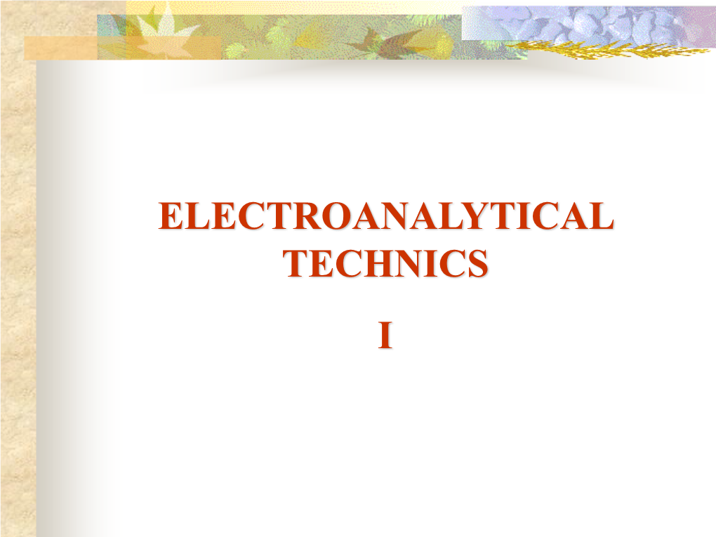 COULOMETRY  an Analytical Method for Determining the Amount (M) of a Substance Released During Electrolysis in Which the Number of Coulombs (Nf) Used Is Measured