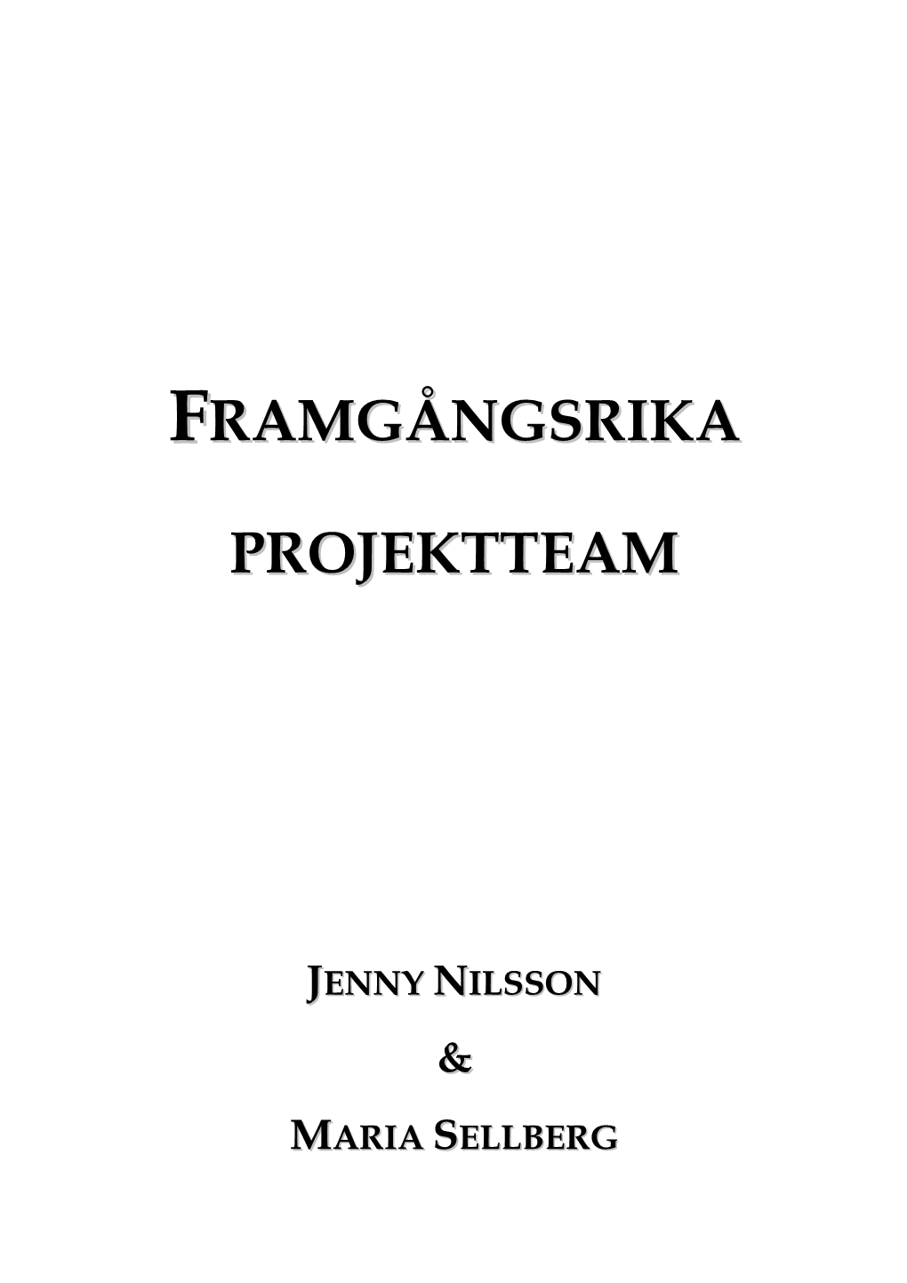 3.4 Projekt + Team = Projektteam