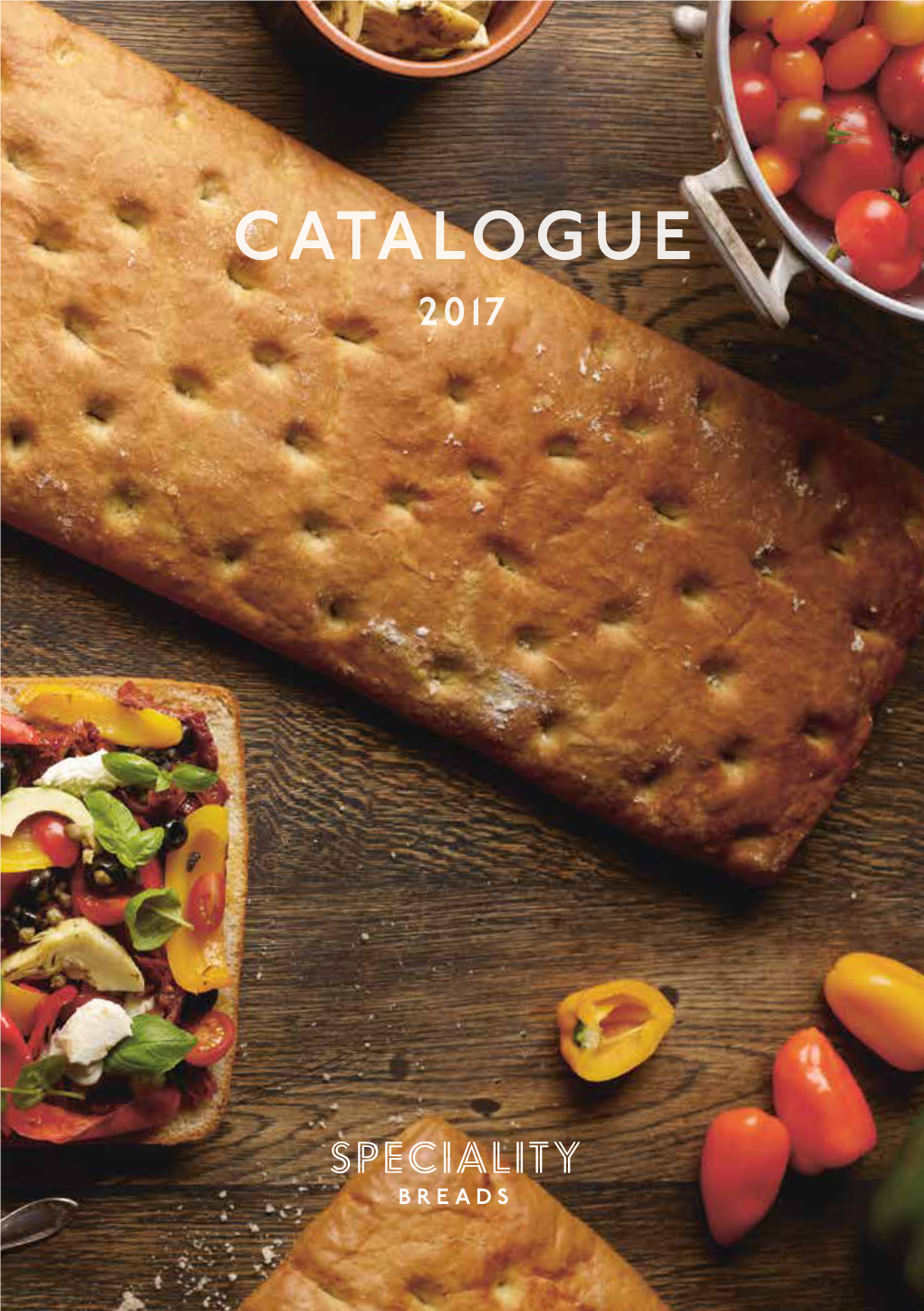 CATALOGUE 2017 Artisan Bakers of Fine Breads to the Foodservice Industry