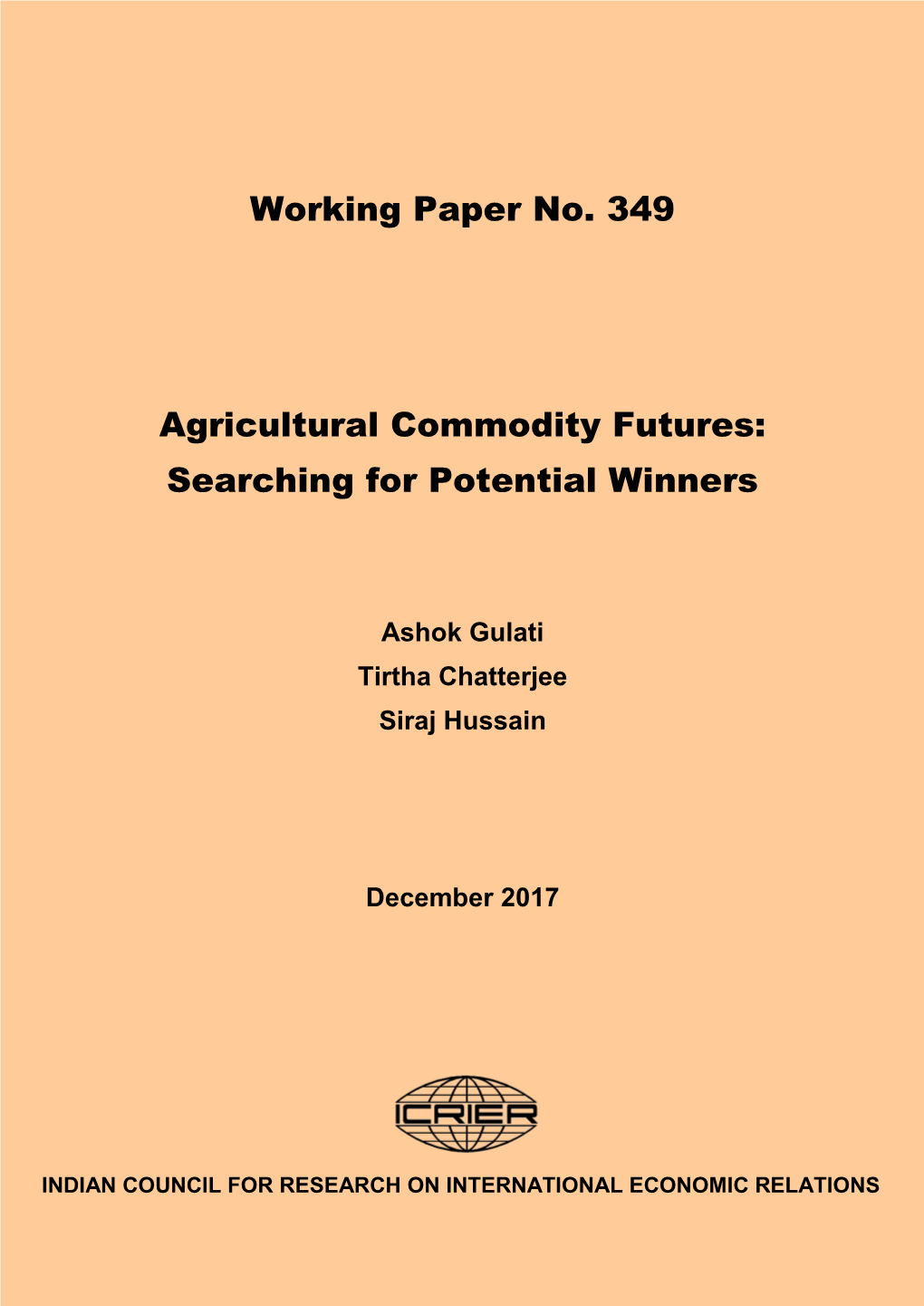 Agricultural Commodity Futures: Searching for Potential Winners