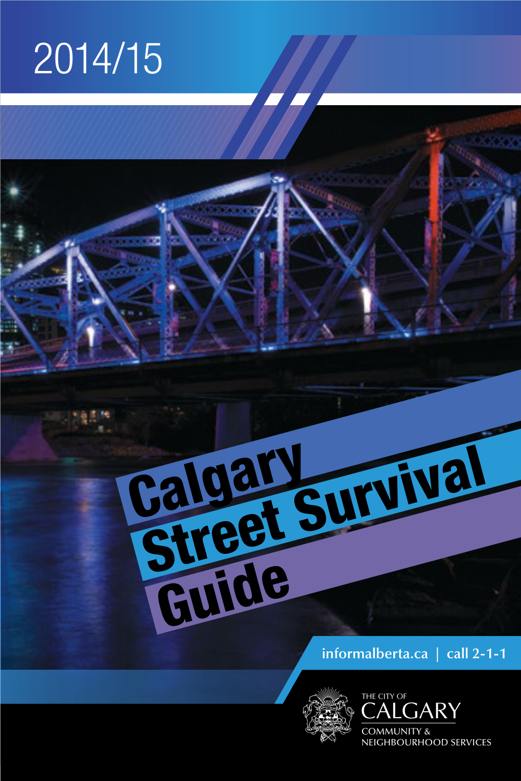 Calgary Street Survival Guide Informalberta.Ca | Call 2-1-1 REMEMBER
