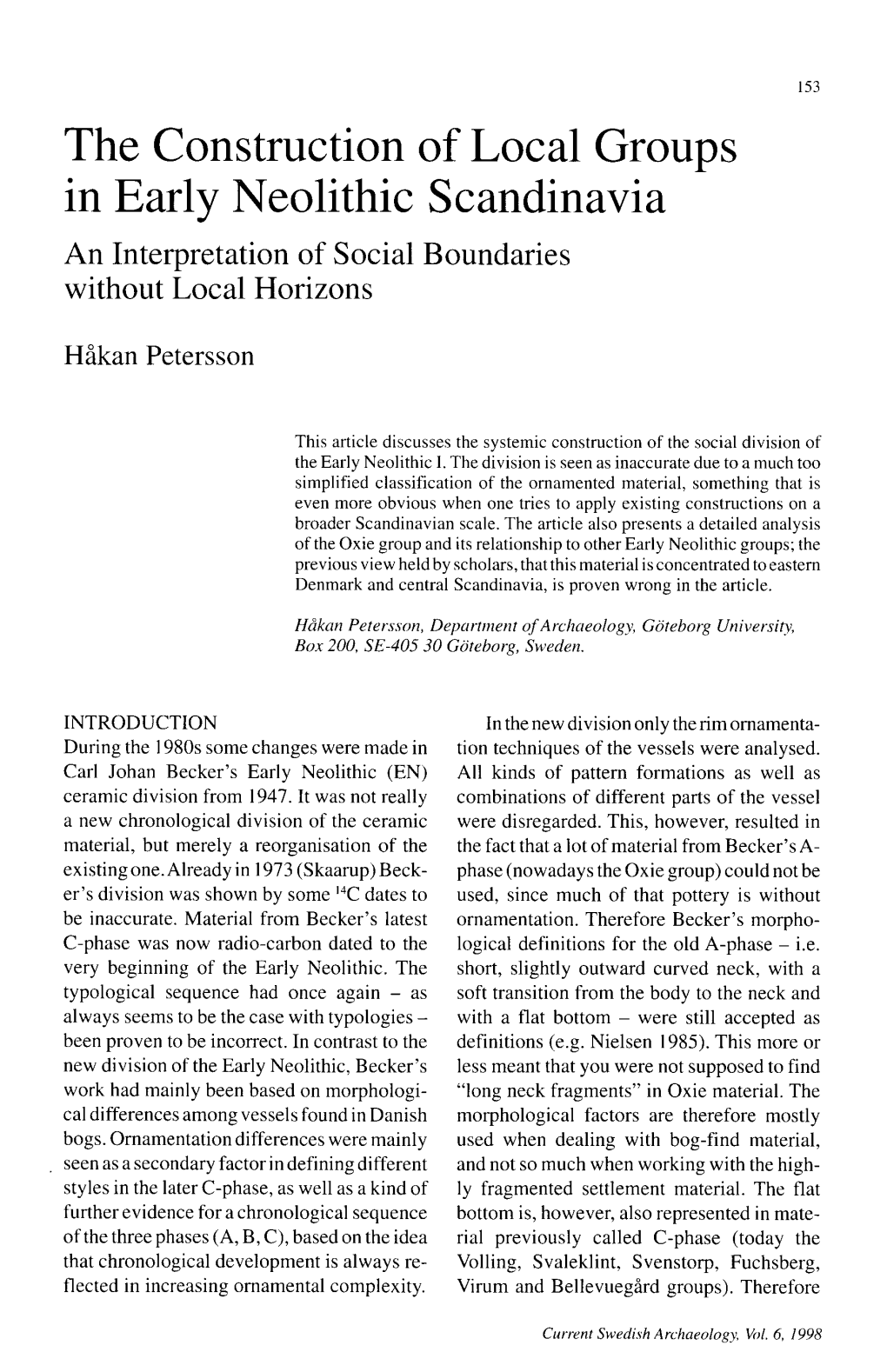 The Construction of Local Groups in Early Neolithic Scandinavia an Interpretation of Social Boundaries Without Local Horizons