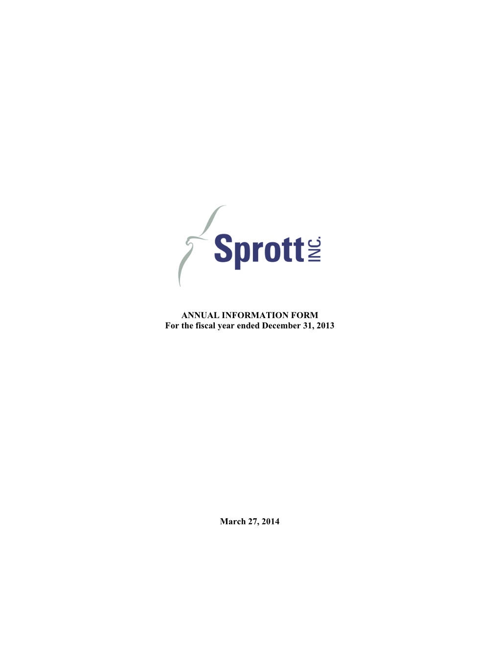 ANNUAL INFORMATION FORM for the Fiscal Year Ended December 31, 2013