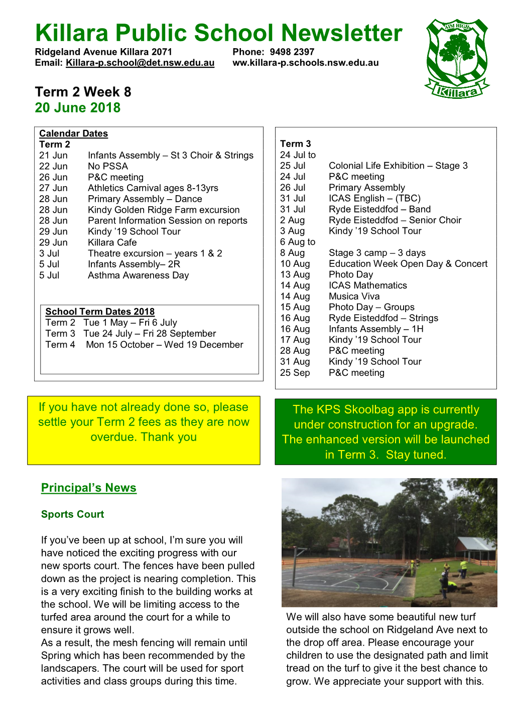 Killara Public School Newsletter Ridgeland Avenue Killara 2071 Phone: 9498 2397 Email: Killara-P.School@Det.Nsw.Edu.Au Ww.Killara-P.Schools.Nsw.Edu.Au