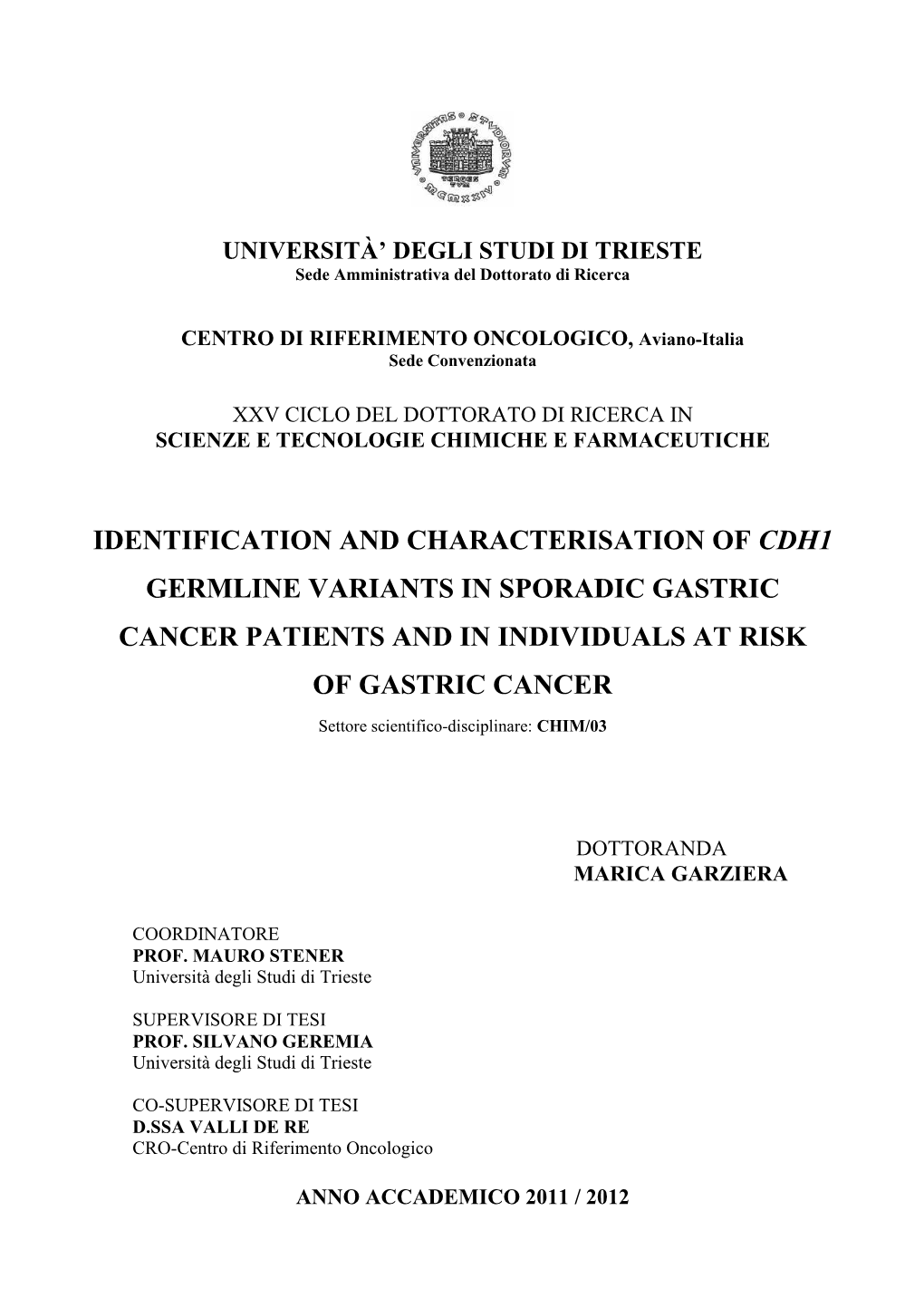 Identification and Characterisation of Cdh1 Germline Variants in Sporadic Gastric Cancer Patients and in Individuals at Risk of Gastric Cancer