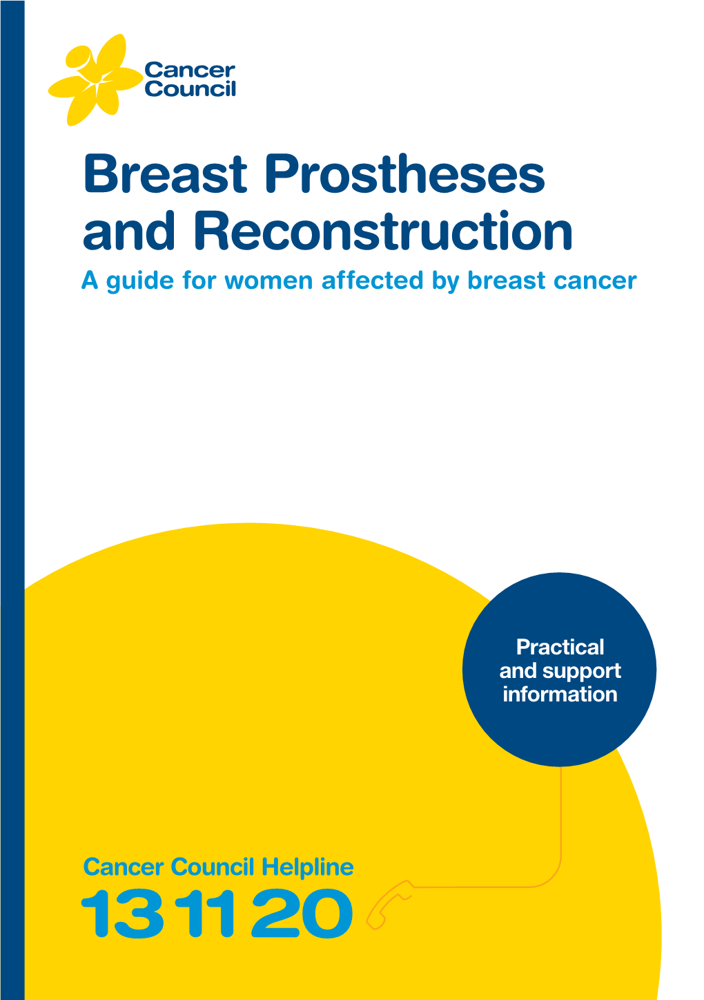 Breast Prostheses and Reconstruction a Guide for Women Affected by Breast Cancer