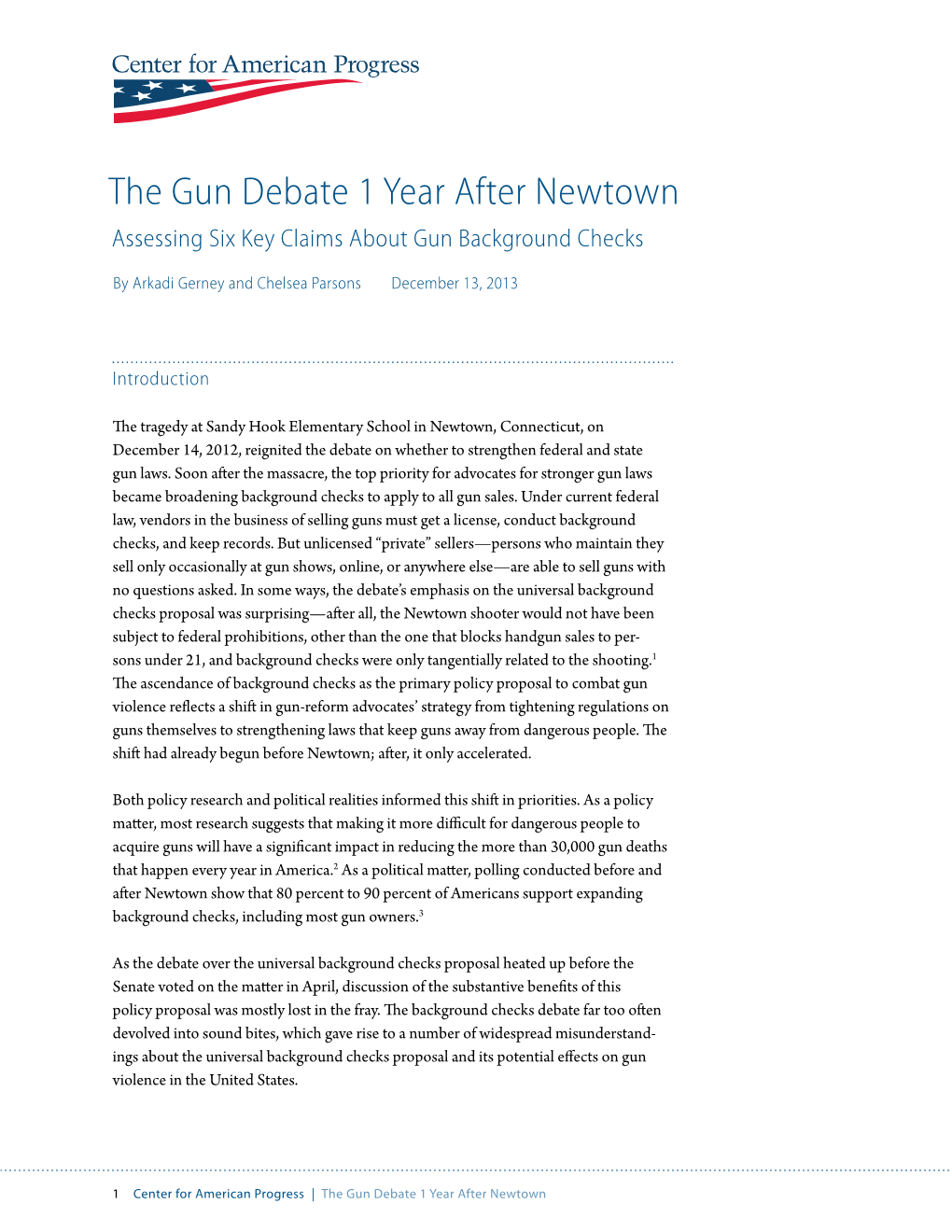 The Gun Debate 1 Year After Newtown Assessing Six Key Claims About Gun Background Checks