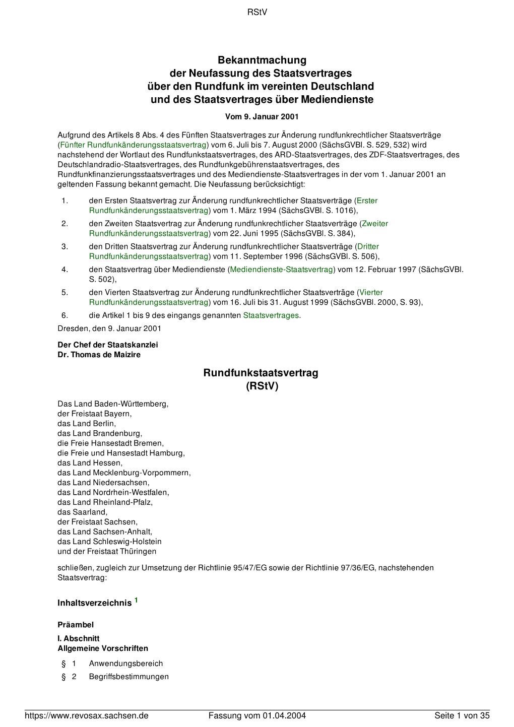 Bekanntmachung Der Neufassung Des Staatsvertrages Über Den Rundfunk Im Vereinten Deutschland Und Des Staatsvertrages Über Mediendienste Vom 9