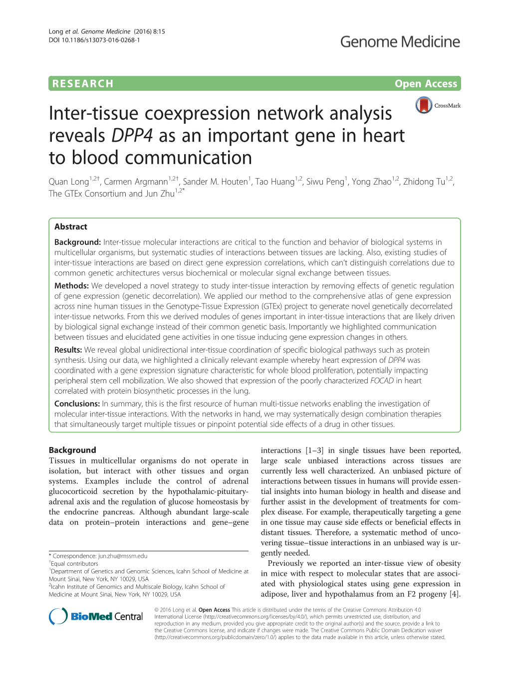 Inter-Tissue Coexpression Network Analysis Reveals DPP4 As an Important Gene in Heart to Blood Communication Quan Long1,2†, Carmen Argmann1,2†, Sander M