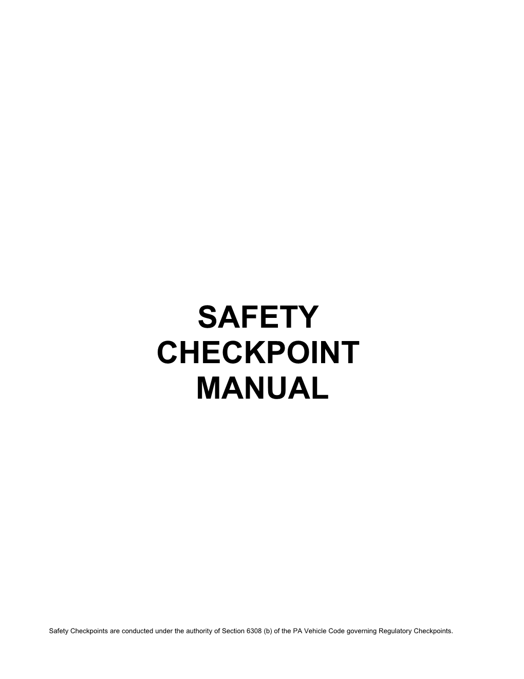 Ii. Safety Checkpoints - General