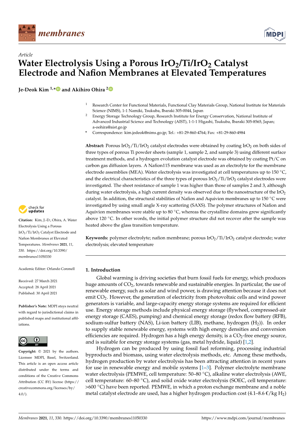 Water Electrolysis Using a Porous Iro2/Ti/Iro2 Catalyst Electrode and Naﬁon Membranes at Elevated Temperatures