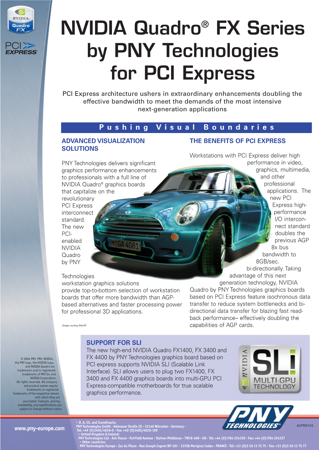 NVIDIA Quadro® FX Series by PNY Technologies for PCI Express