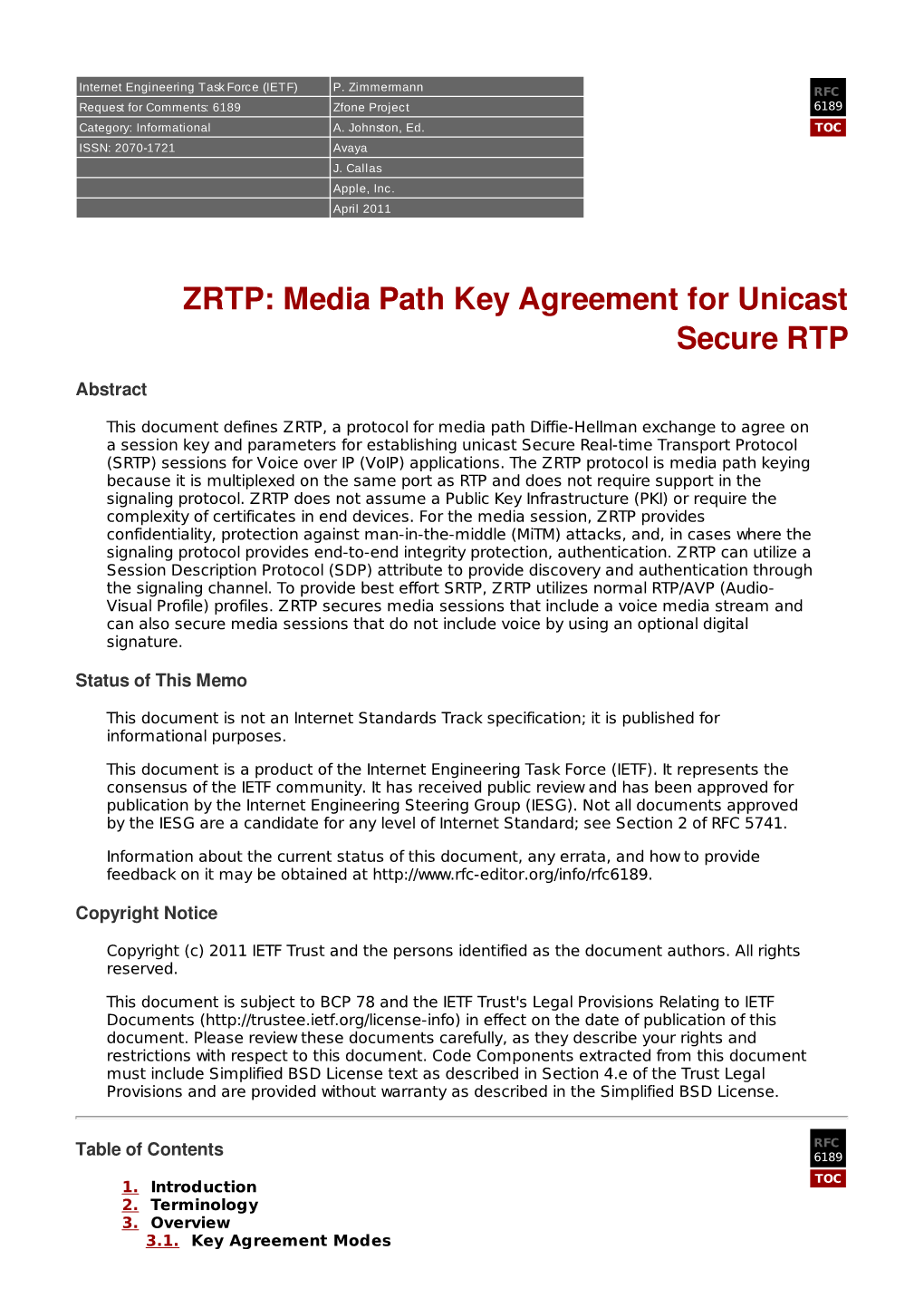 ZRTP: Media Path Key Agreement for Unicast Secure RTP